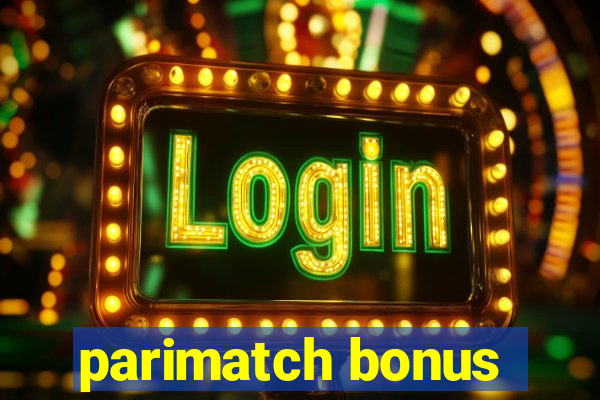 parimatch bonus